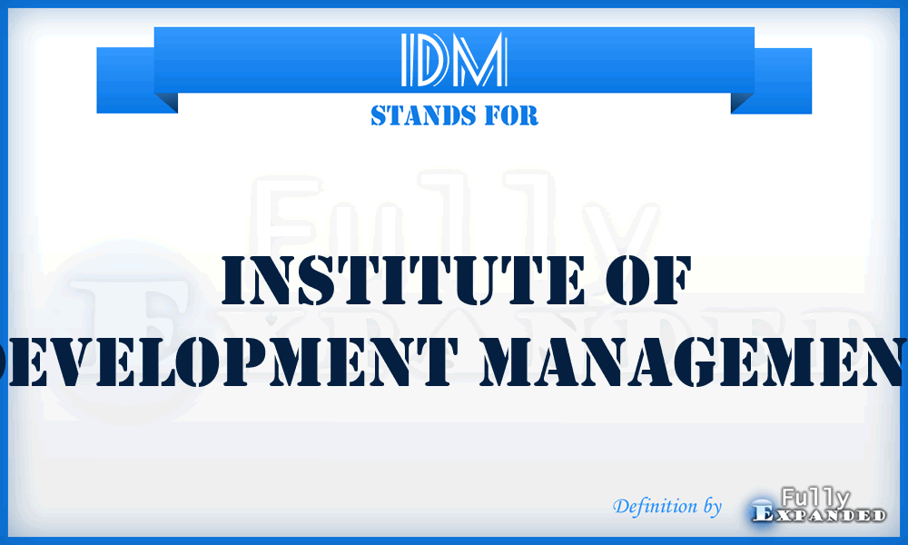 IDM - Institute of Development Management