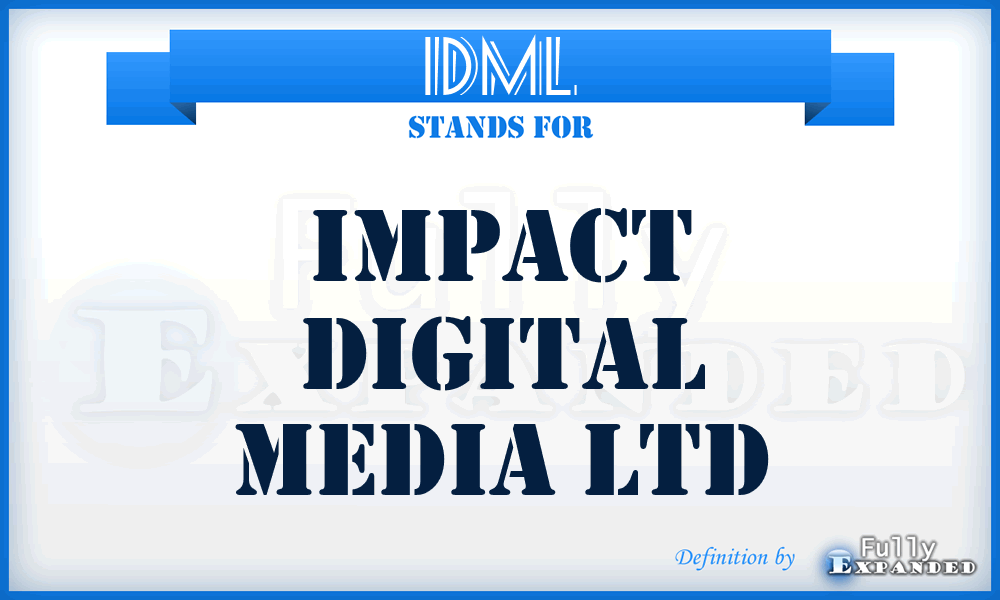 IDML - Impact Digital Media Ltd