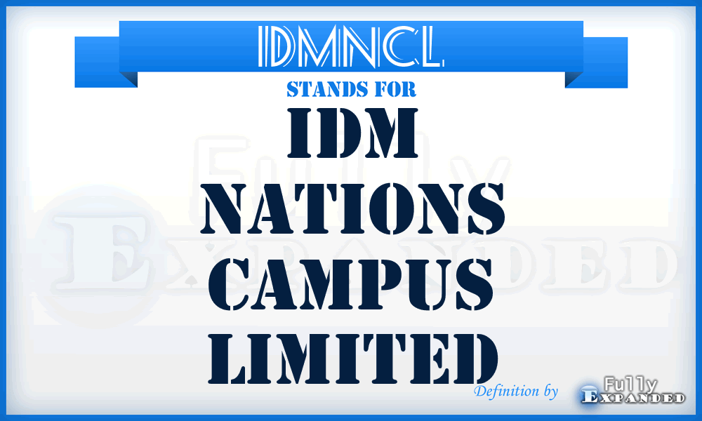 IDMNCL - IDM Nations Campus Limited