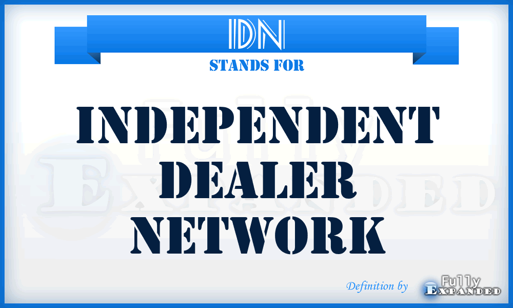 IDN - Independent Dealer Network