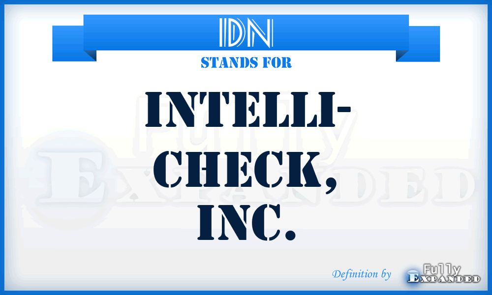 IDN - Intelli- Check, Inc.