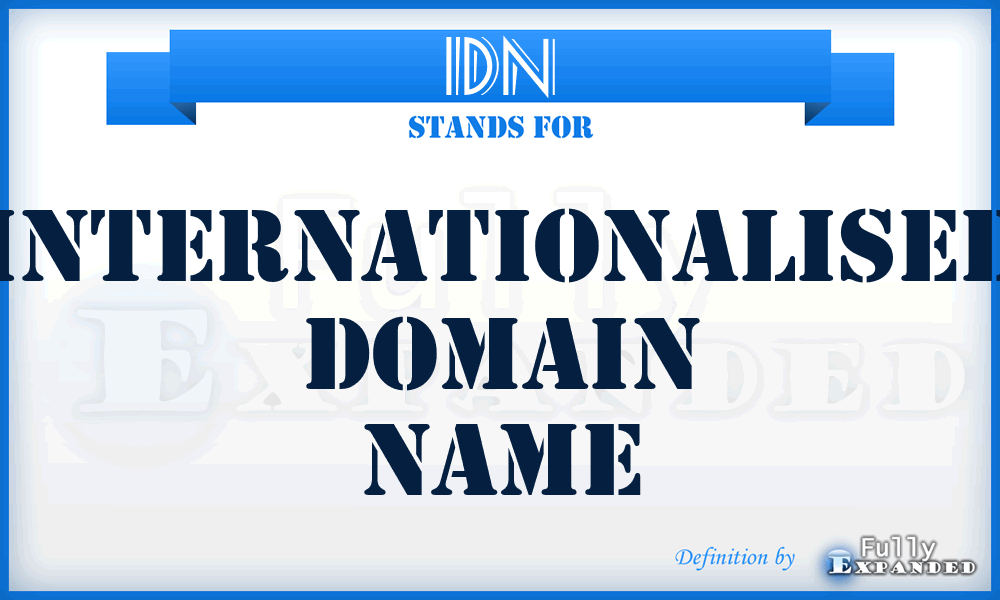 IDN - Internationalised Domain Name