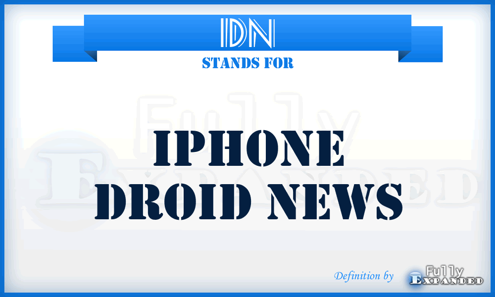 IDN - Iphone Droid News
