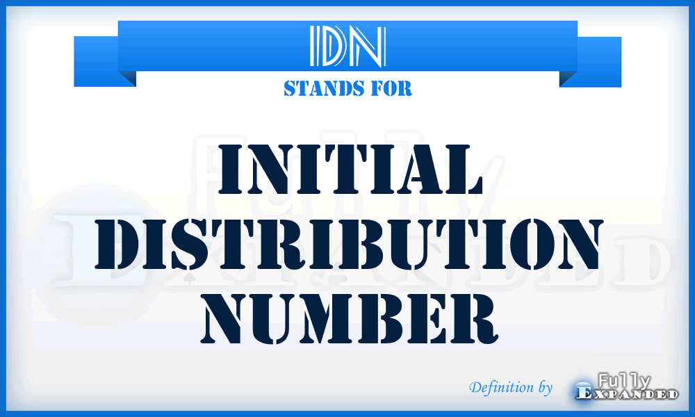 IDN - initial distribution number
