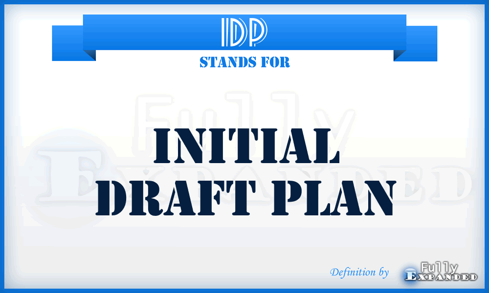 idp-initial-draft-plan-meaning-definition