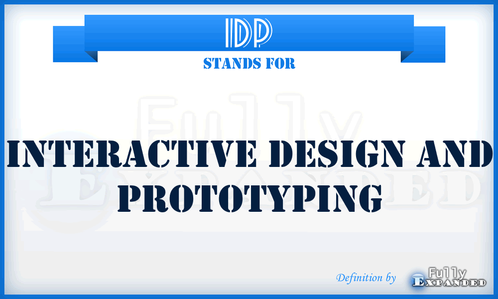 idp-interactive-design-and-prototyping-meaning-definition