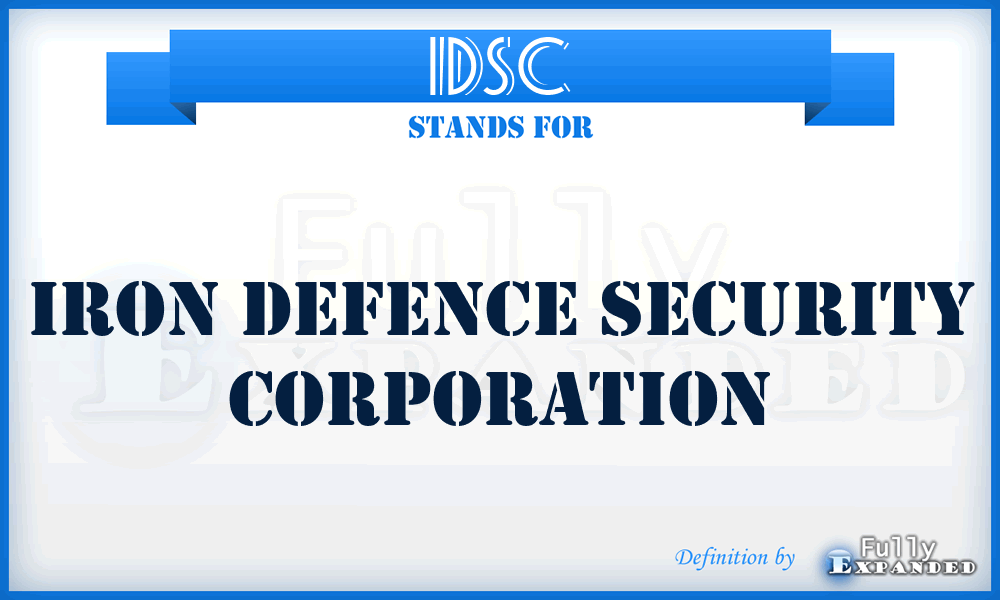IDSC - Iron Defence Security Corporation