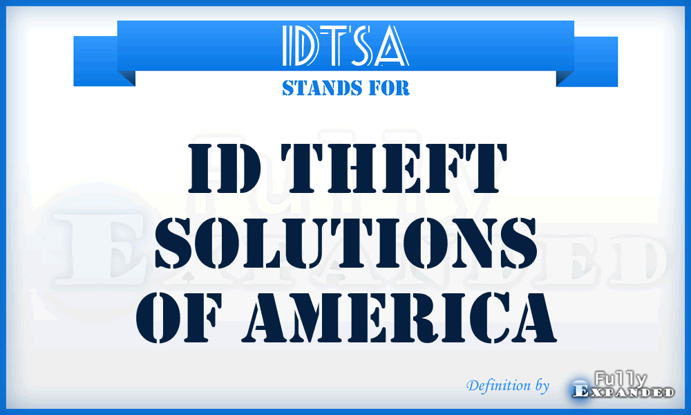 IDTSA - ID Theft Solutions of America