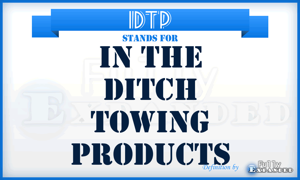 IDTP - In the Ditch Towing Products