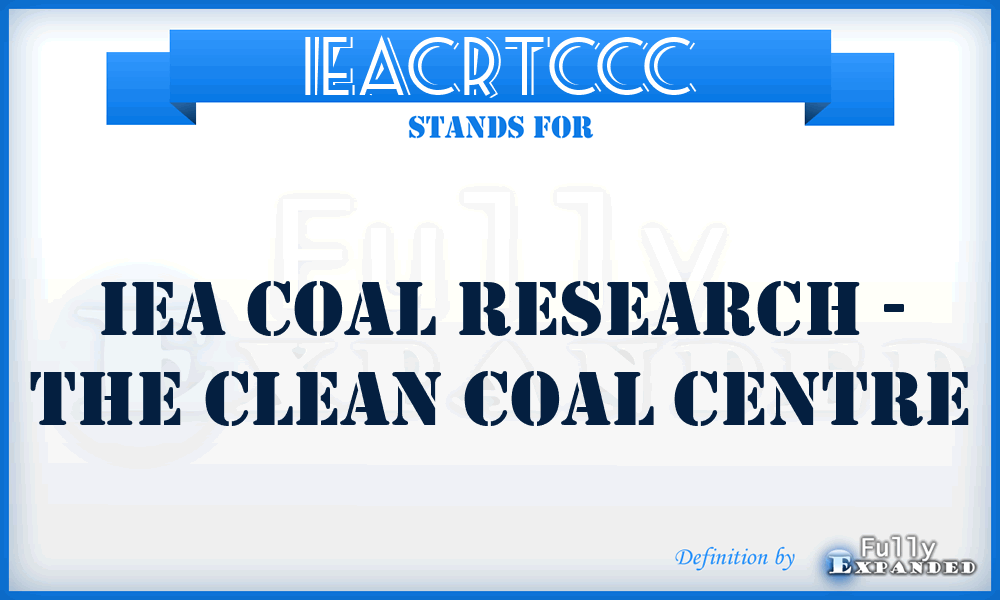 IEACRTCCC - IEA Coal Research - The Clean Coal Centre