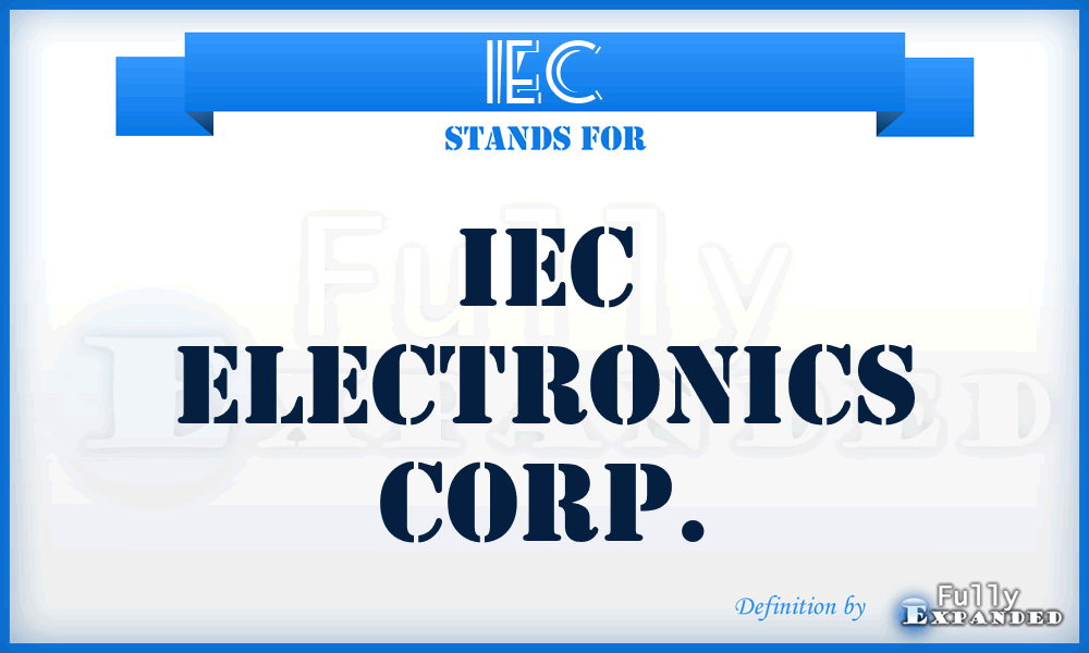 IEC - IEC Electronics Corp.