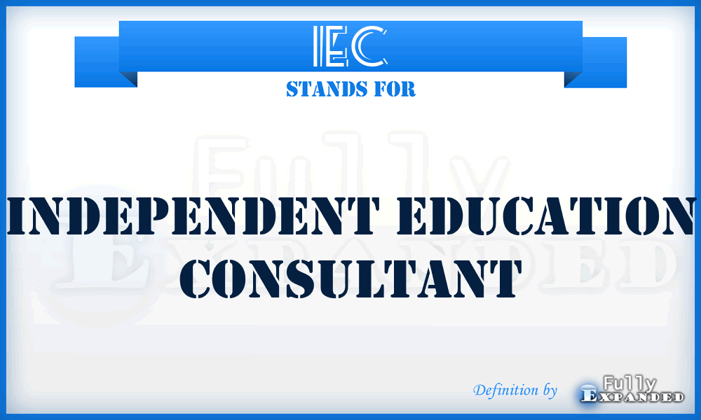 IEC - Independent Education Consultant