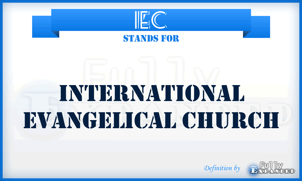 IEC - International Evangelical Church
