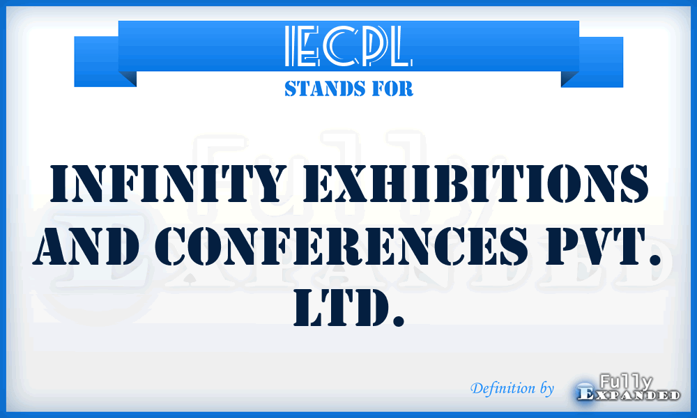 IECPL - Infinity Exhibitions and Conferences Pvt. Ltd.