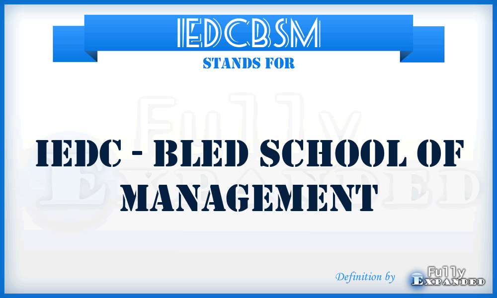 IEDCBSM - IEDC - Bled School of Management