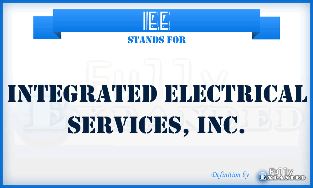 IEE - Integrated Electrical Services, Inc.