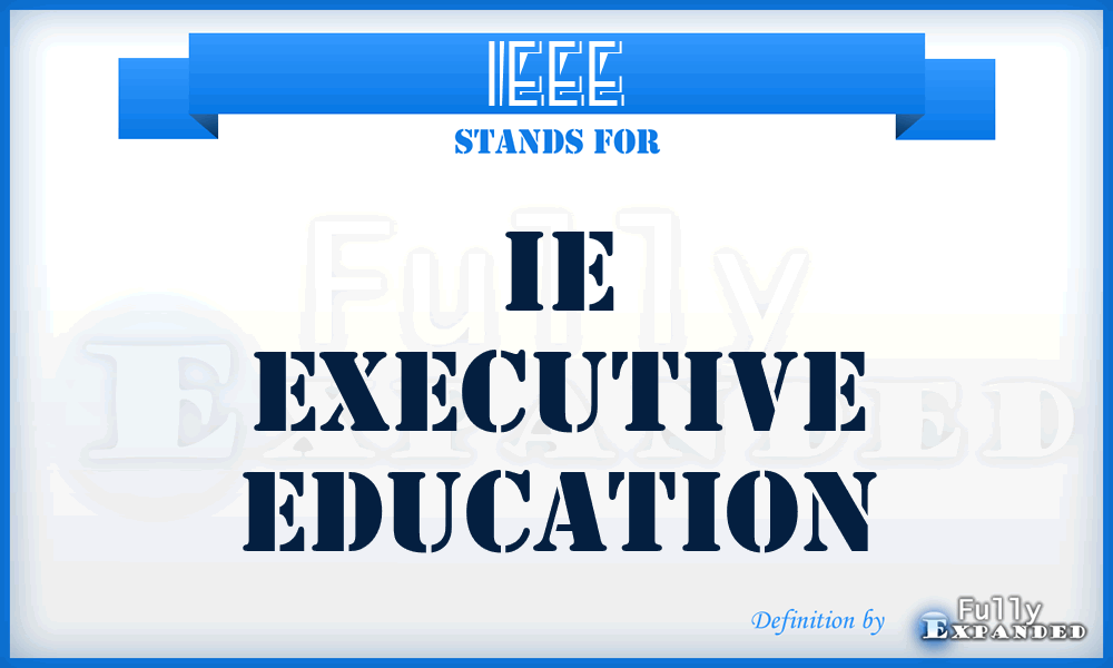 IEEE - IE Executive Education