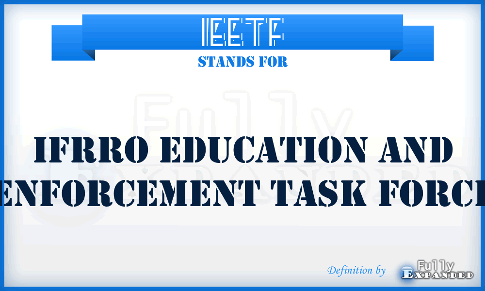 IEETF - IFRRO Education and Enforcement Task Force