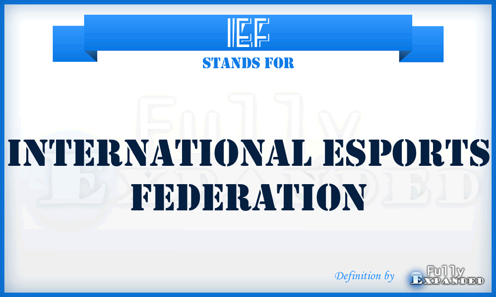 IEF - International Esports Federation
