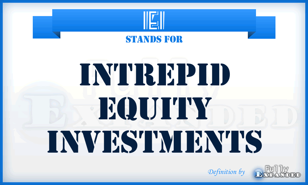 IEI - Intrepid Equity Investments