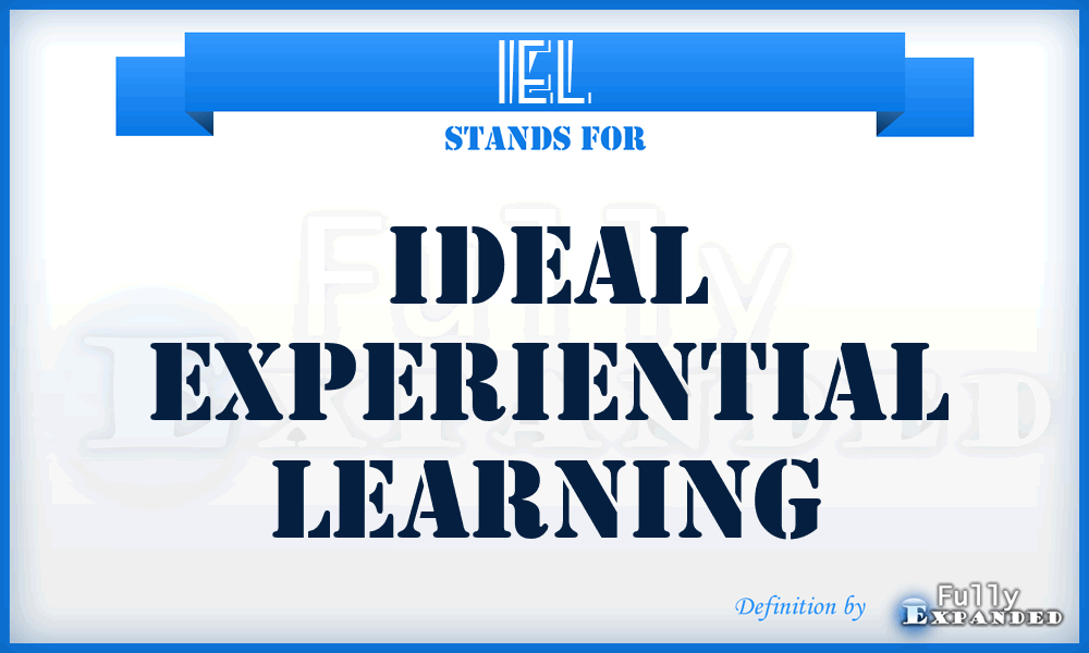 IEL - Ideal Experiential Learning