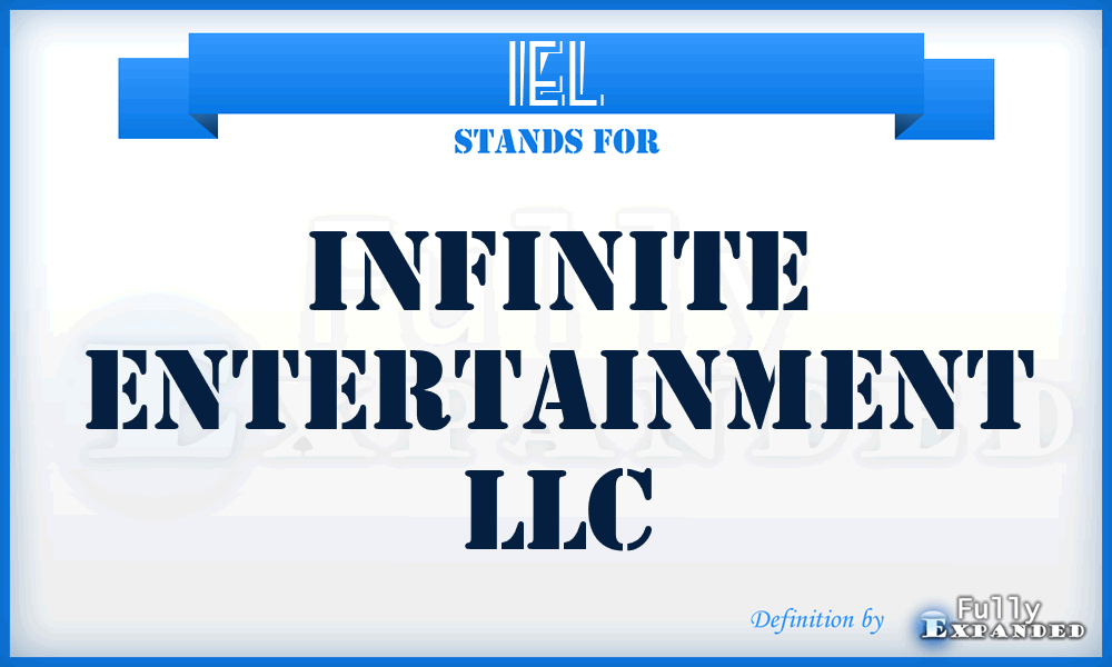 IEL - Infinite Entertainment LLC