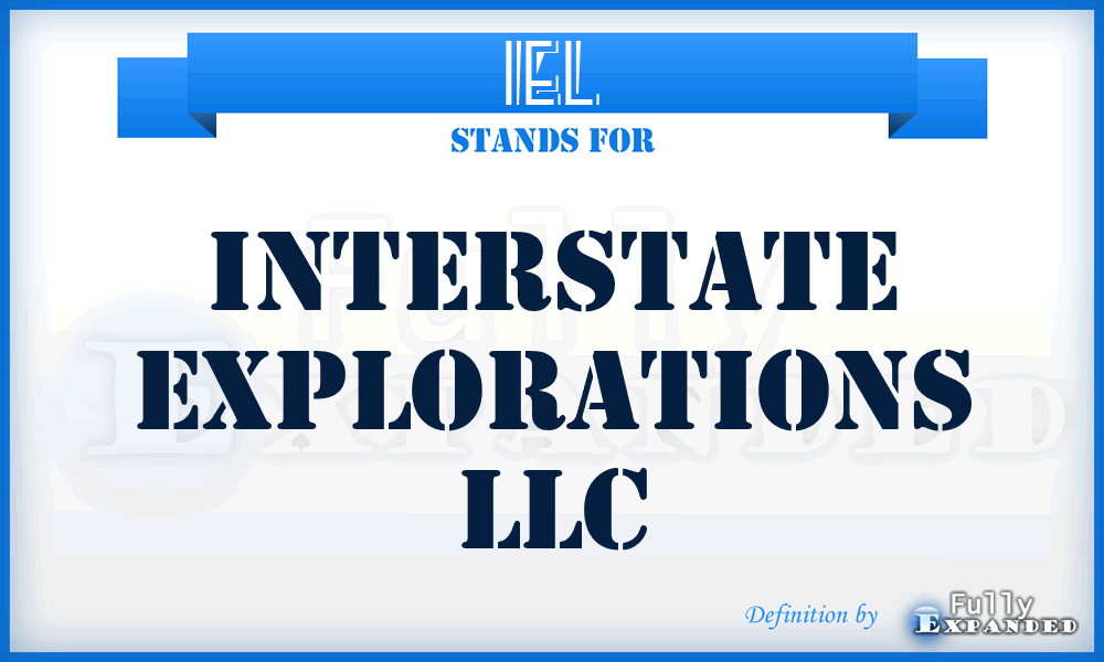 IEL - Interstate Explorations LLC