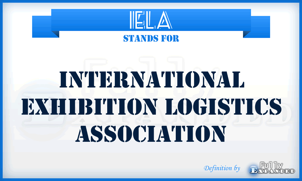 IELA - International Exhibition Logistics Association