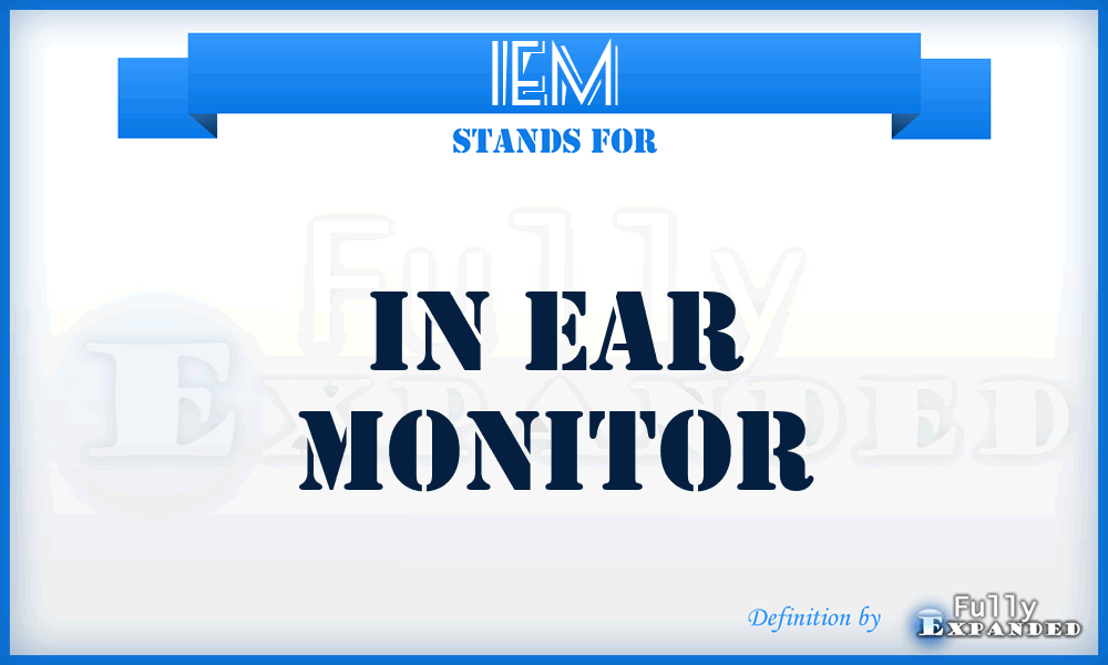 IEM - In Ear Monitor