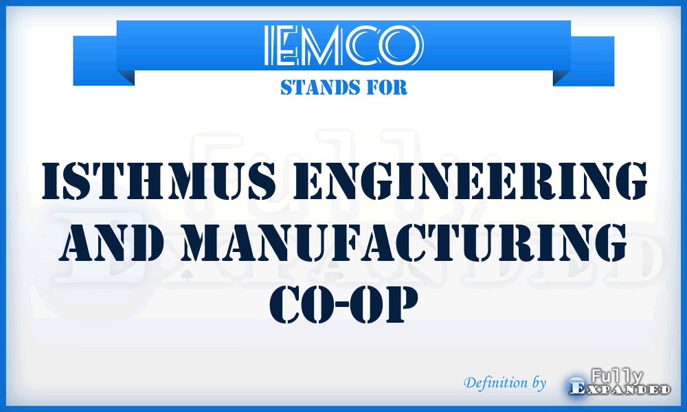 IEMCO - Isthmus Engineering and Manufacturing Co-Op