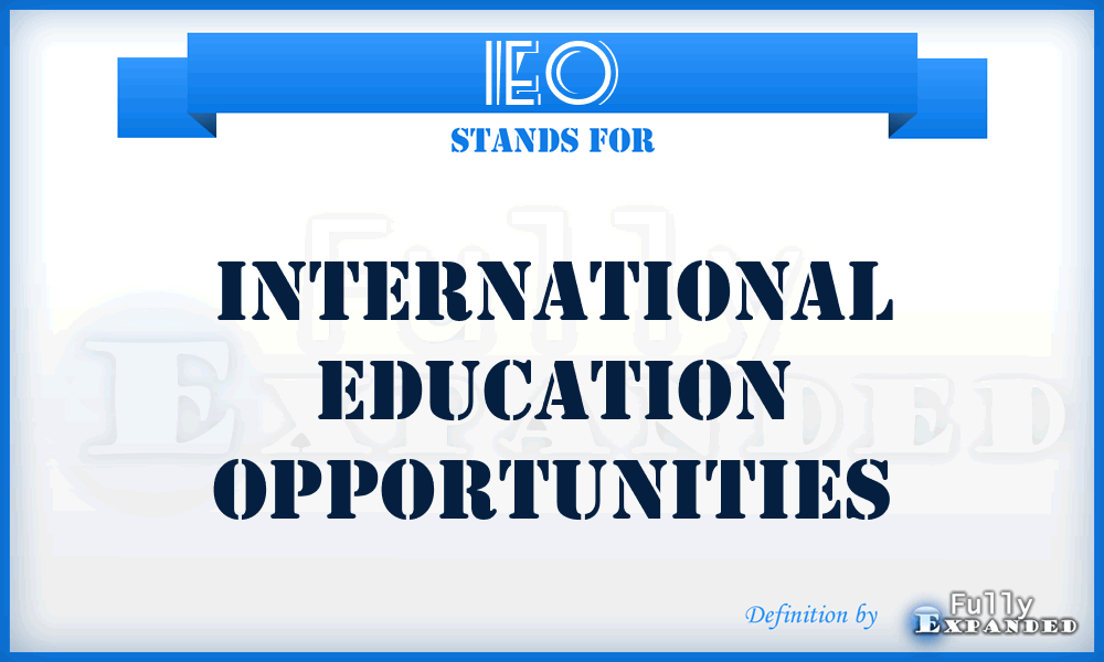 IEO - International Education Opportunities