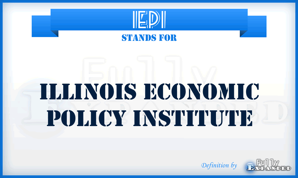 IEPI - Illinois Economic Policy Institute