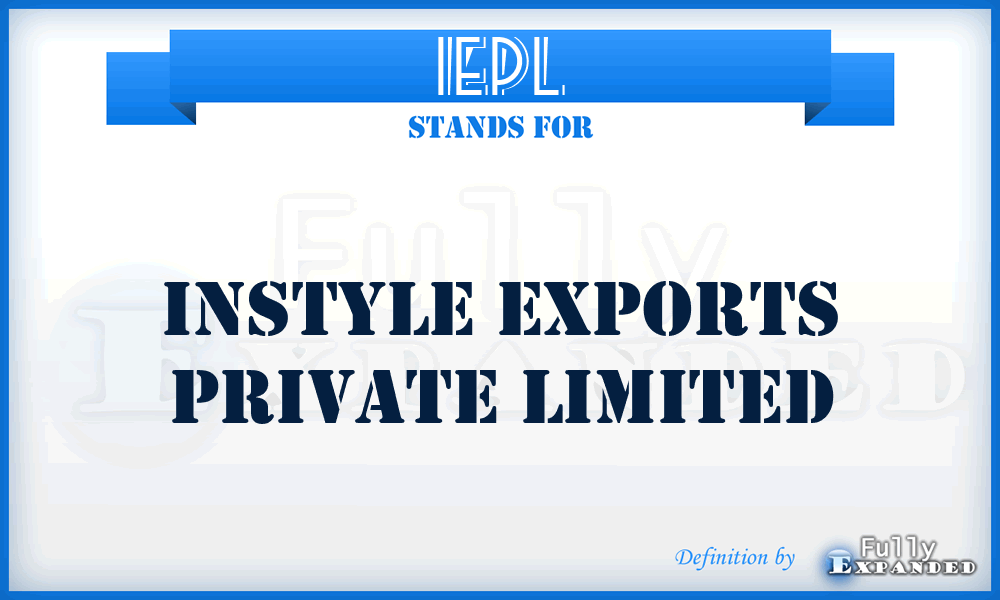 IEPL - Instyle Exports Private Limited