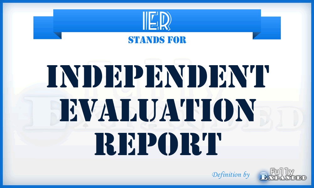 IER - independent evaluation report