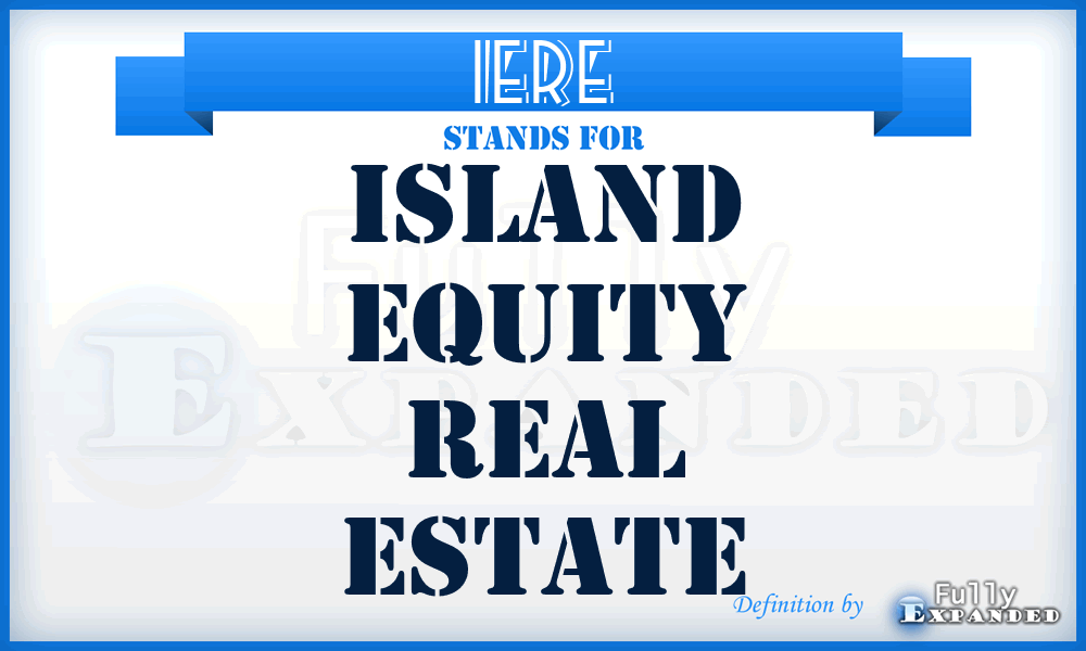 IERE - Island Equity Real Estate
