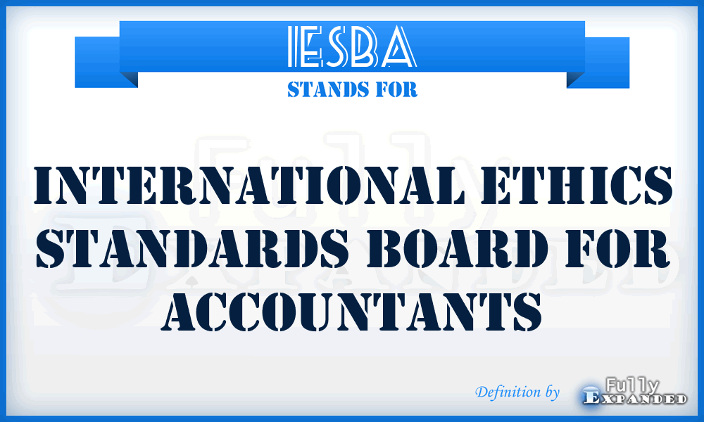 IESBA - International Ethics Standards Board for Accountants