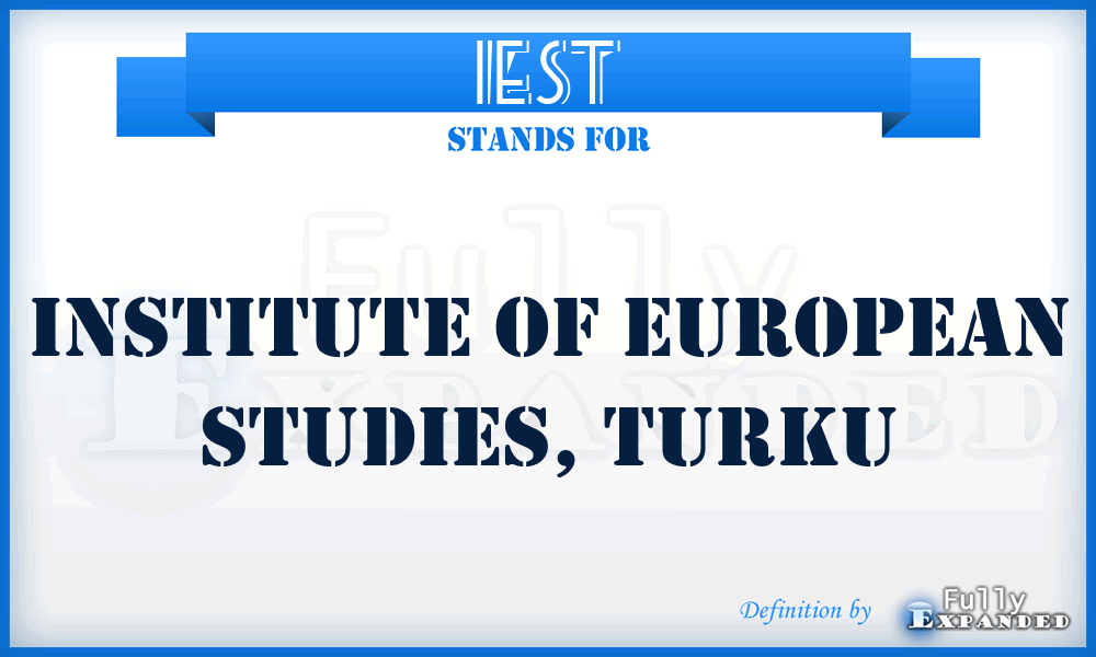 IEST - Institute of European Studies, Turku