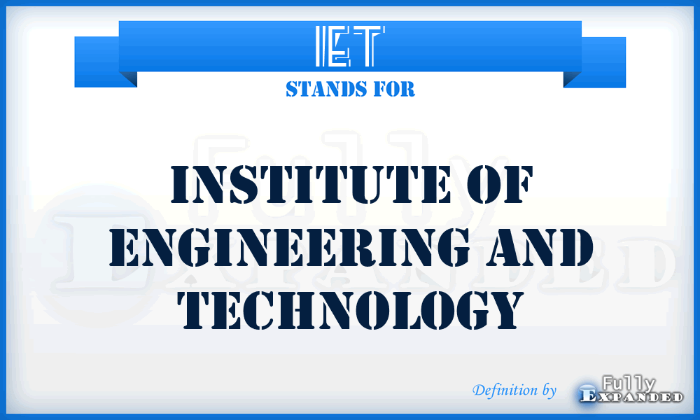 IET - Institute of Engineering and Technology