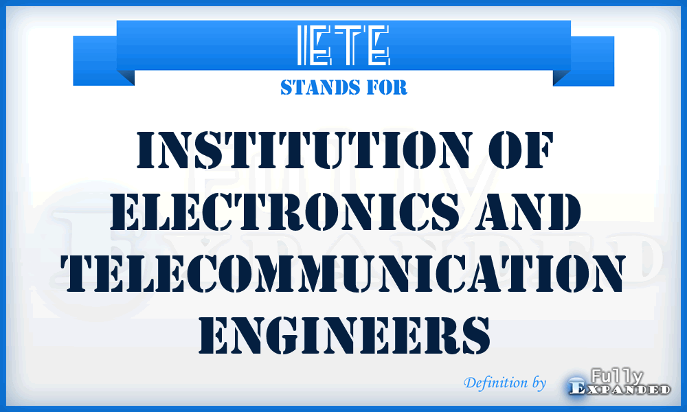 IETE - Institution of Electronics and Telecommunication Engineers