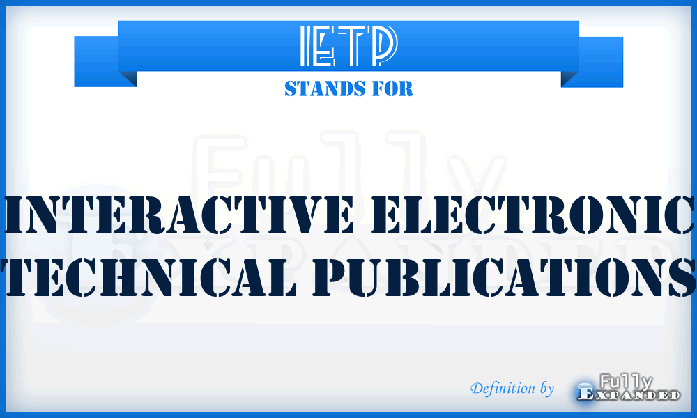 IETP - Interactive Electronic Technical Publications