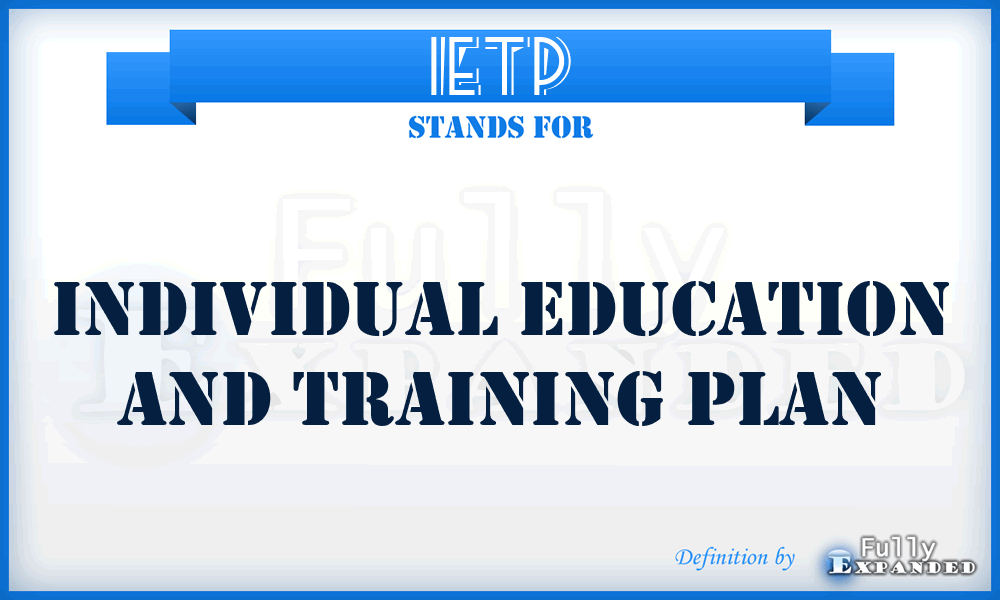IETP - Individual Education and Training Plan