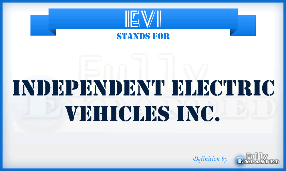 IEVI - Independent Electric Vehicles Inc.