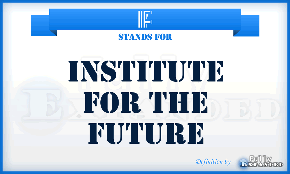 IF - Institute for the Future