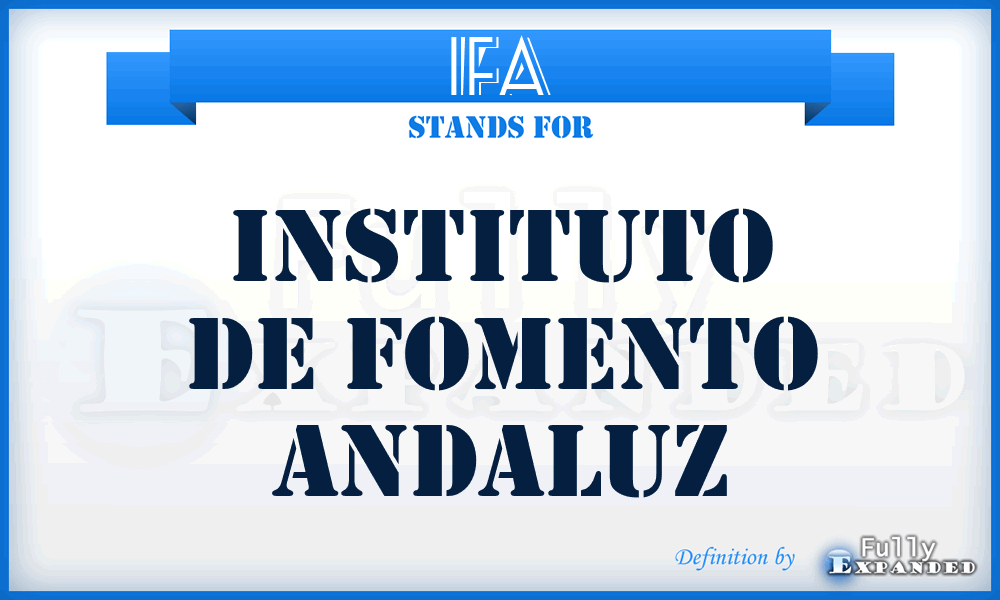 IFA - Instituto de Fomento Andaluz