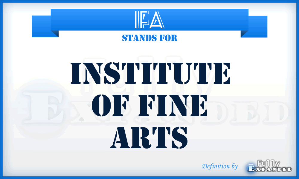 IFA - Institute of Fine Arts