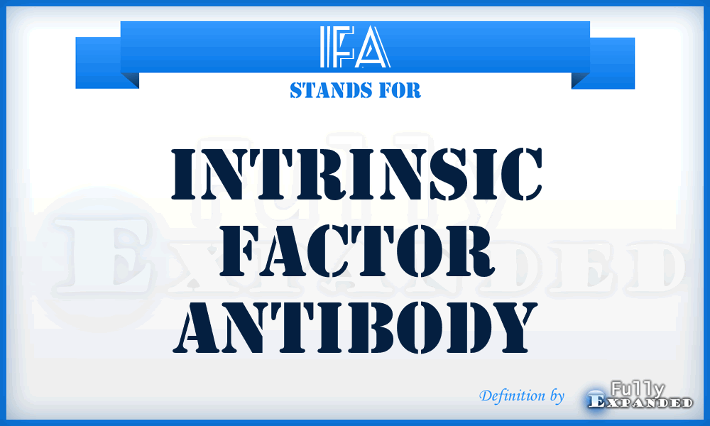 IFA - Intrinsic Factor Antibody