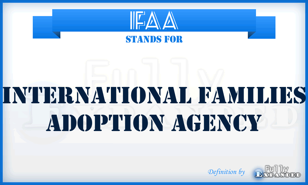 IFAA - International Families Adoption Agency