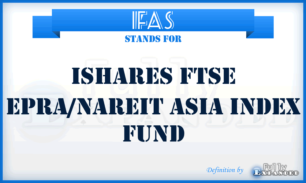 IFAS - iShares FTSE EPRA/NAREIT Asia Index Fund