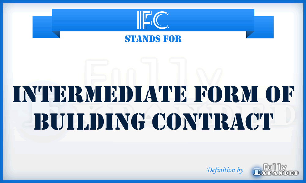 IFC - Intermediate form of building contract