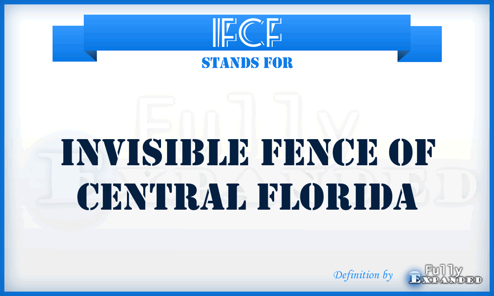 IFCF - Invisible Fence of Central Florida